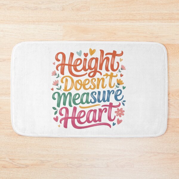 Item preview, Height doesn't measure heart .. designed and sold by nimmitrends.