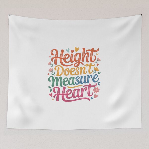 Item preview, Height doesn't measure heart .. designed and sold by nimmitrends.