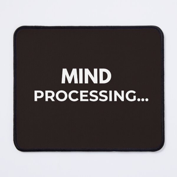 Item preview, Mind Processing – Minimalist Overthinking Quote designed and sold by lowenergyclubco.