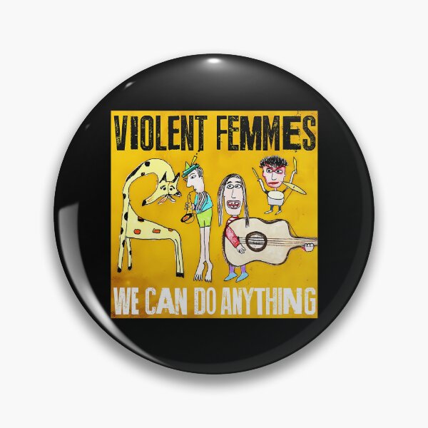 Item preview, we can do anything violent femmes designed and sold by AestheticByM.