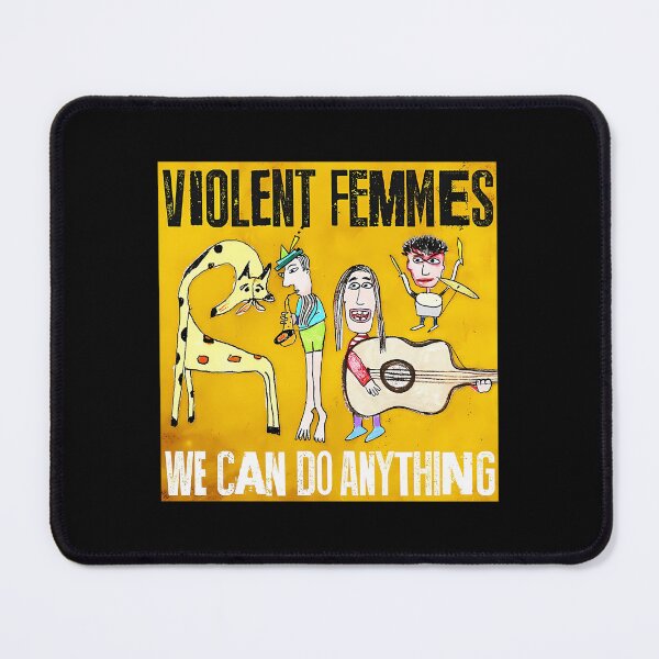 Item preview, we can do anything violent femmes designed and sold by AestheticByM.
