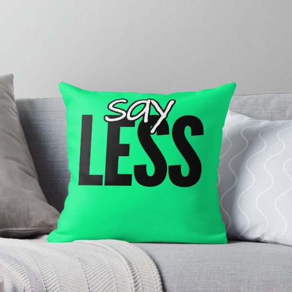 Item preview, Say Less Minimalist Streetwear Typography designed and sold by Teale-Studio.