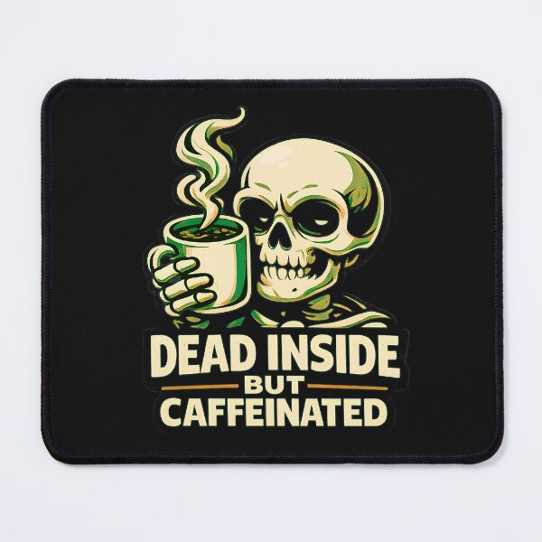 Item preview, Dead Inside But Caffeinated – Dark Coffee Humor Skull Design designed and sold by AdicretorDesign.