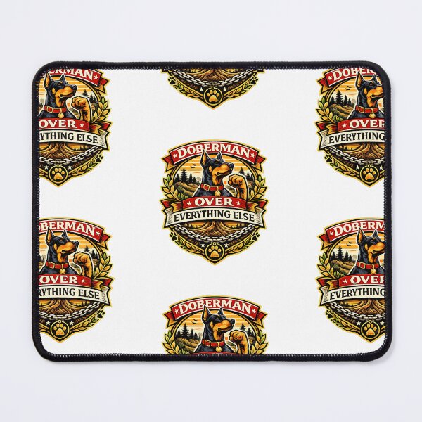 Item preview, Doberman Over Everything Else Proud Doberman Gift designed and sold by WildVista.