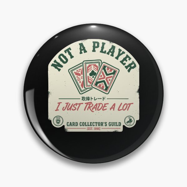 Item preview, Not A Player I Just Trade A Lot Trading Card designed and sold by LuminOrb.