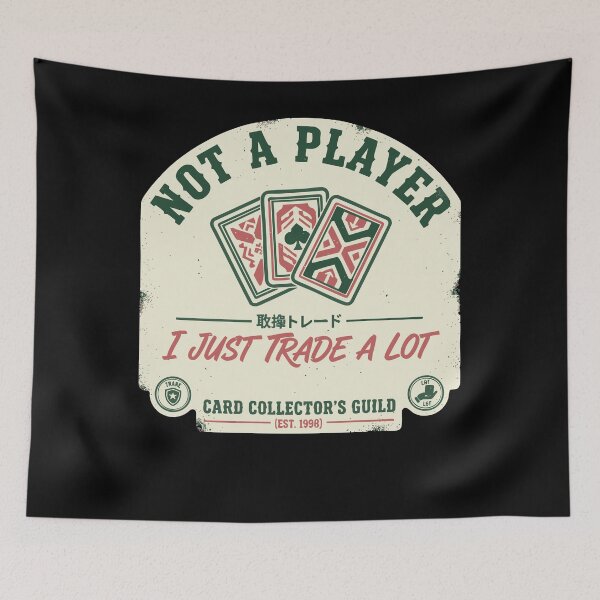 Item preview, Not A Player I Just Trade A Lot Trading Card designed and sold by LuminOrb.