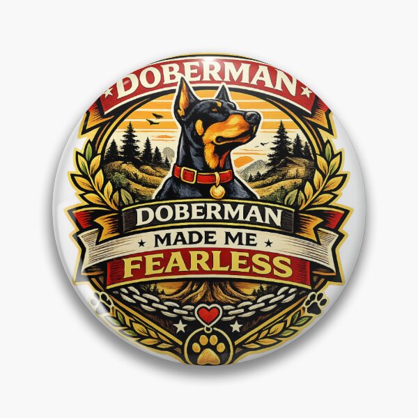 Item preview, Doberman Made Me Fearless Proud Doberman Gift designed and sold by WildVista.
