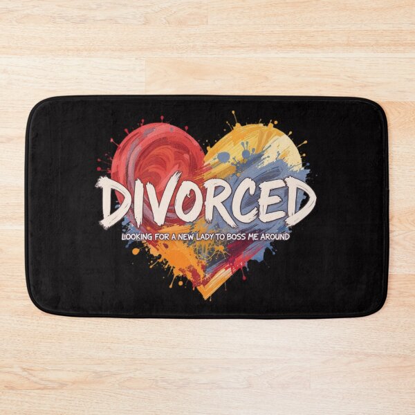 Item preview, DIVORCED LOOKING FOR A NEW LADY TO BOSS ME AROUND designed and sold by Pirate-Coast.