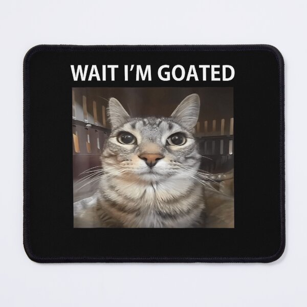 Item preview, Wait I'm Goated Silly Cat Meme T-Shirt designed and sold by SAPAIDART.