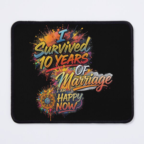 Item preview, I survived 10 years of marriage designed and sold by Pirate-Coast.