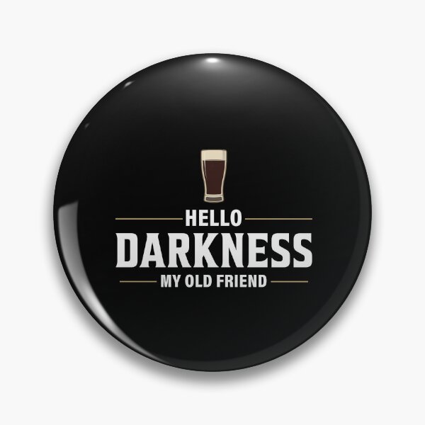 Item preview, Hello Darkness My Old Friend , Funny Drinking designed and sold by ClarenceGarza.