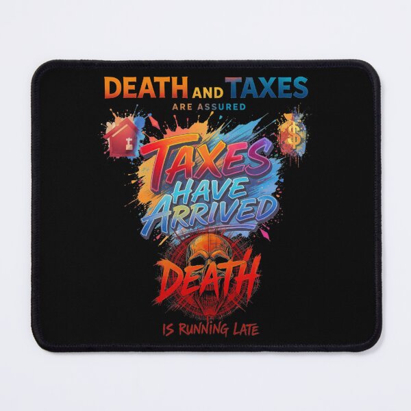 Item preview, Death & Taxes designed and sold by Pirate-Coast.