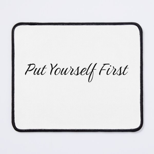 Item preview, Put Yourself First designed and sold by Claudia3891.