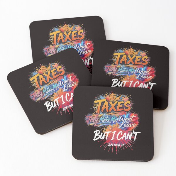 Item preview, Taxes - They make me want to leave designed and sold by Pirate-Coast.