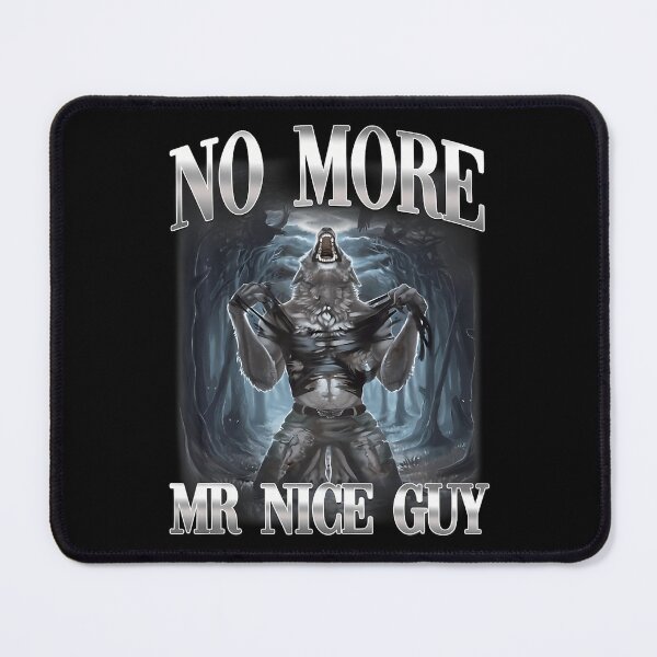 Item preview, No More Mr Nice Guy Alpha Wolf Ironic Meme Brainrot T-Shirt designed and sold by SAPAIDART.