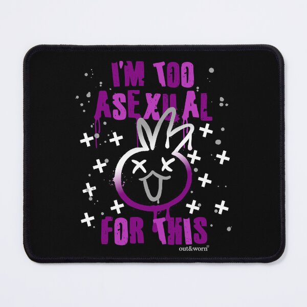 Item preview, I'm Too Asexual For This - Asexual Design designed and sold by outandworn.