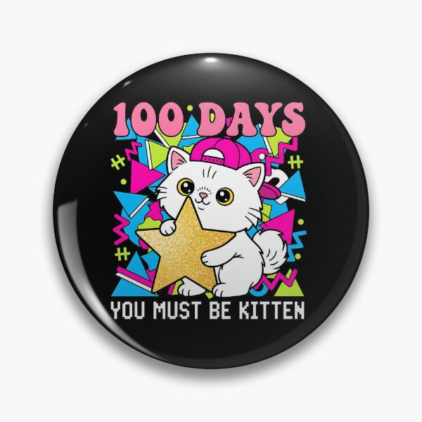 Item preview, 100 Days Of School You Must Be Kitten designed and sold by CrispyMeowsart.