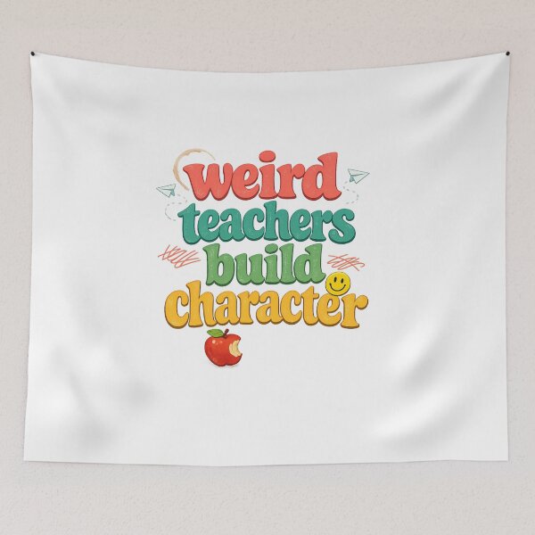 Item preview, Weird Teachers Build Character, Best Teachers  designed and sold by faridman.