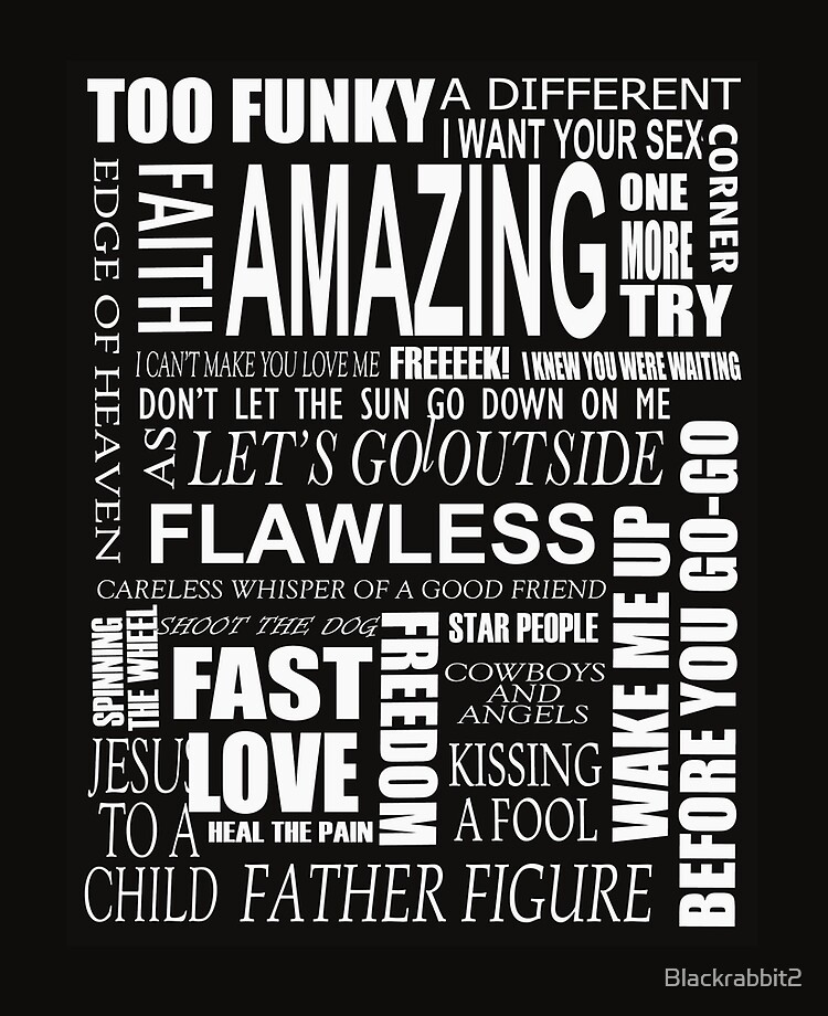 George Michael Lyrics Songs Ipad Hulle Skin Von Blackrabbit2 Redbubble george michael lyrics songs ipad hulle skin von blackrabbit2 redbubble