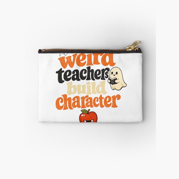 Item preview, Weird Teachers Build Character, Best Teachers  designed and sold by faridman.