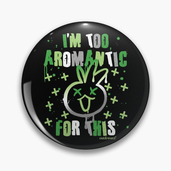 Item preview, I'm Too Aromantic For This - Aromantic Design designed and sold by outandworn.