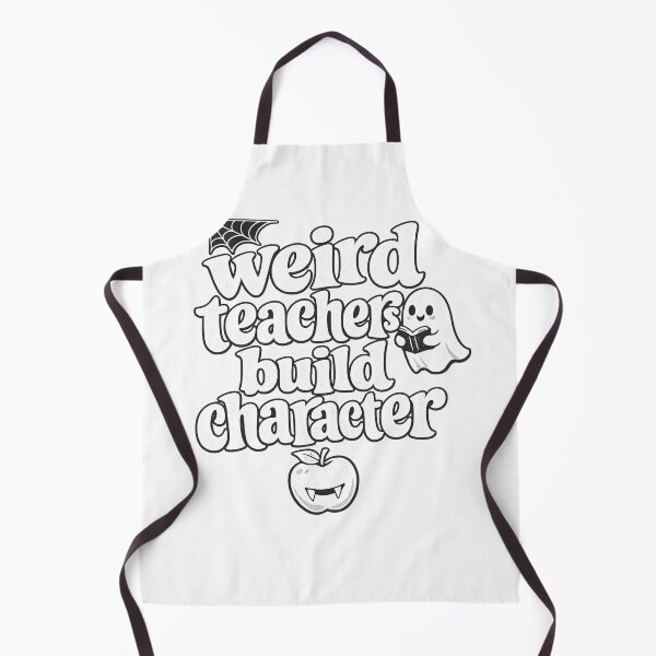 Item preview, Weird Teachers Build Character, Best Teachers  designed and sold by faridman.
