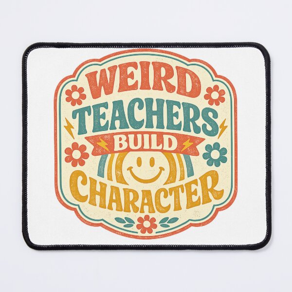 Item preview, Weird Teachers Build Character, Best Teachers  designed and sold by faridman.
