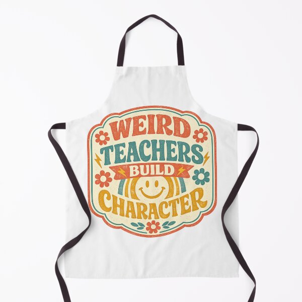 Item preview, Weird Teachers Build Character, Best Teachers  designed and sold by faridman.