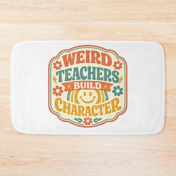 Item preview, Weird Teachers Build Character, Best Teachers  designed and sold by faridman.