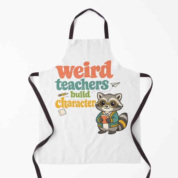 Item preview, Weird Teachers Build Character, Best Teachers  designed and sold by faridman.