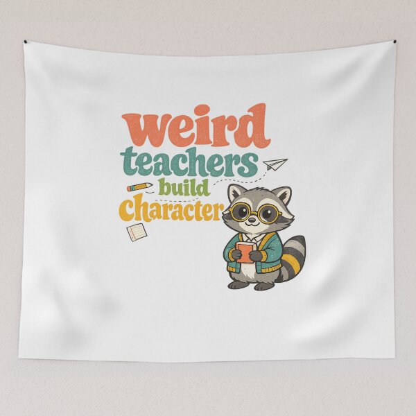 Item preview, Weird Teachers Build Character, Best Teachers  designed and sold by faridman.