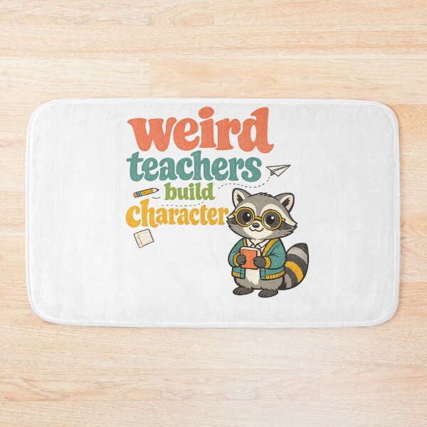 Item preview, Weird Teachers Build Character, Best Teachers  designed and sold by faridman.