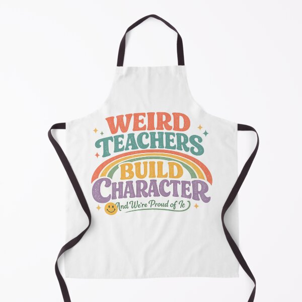 Item preview, Weird Teachers Build Character, Best Teachers  designed and sold by faridman.