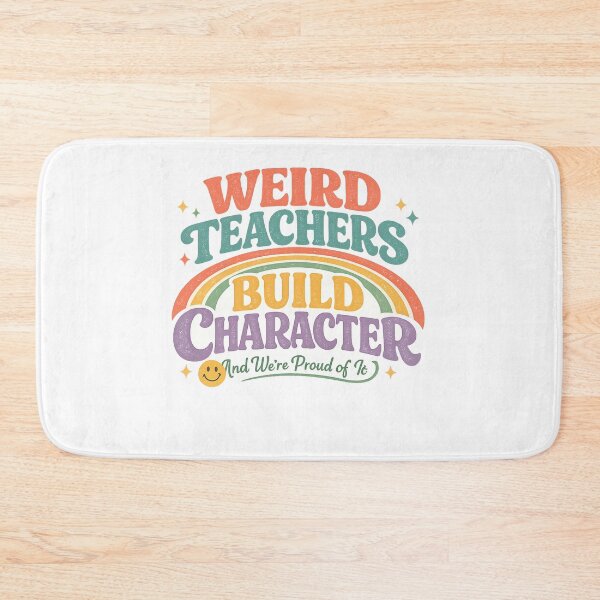 Item preview, Weird Teachers Build Character, Best Teachers  designed and sold by faridman.