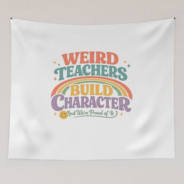 Item preview, Weird Teachers Build Character, Best Teachers  designed and sold by faridman.