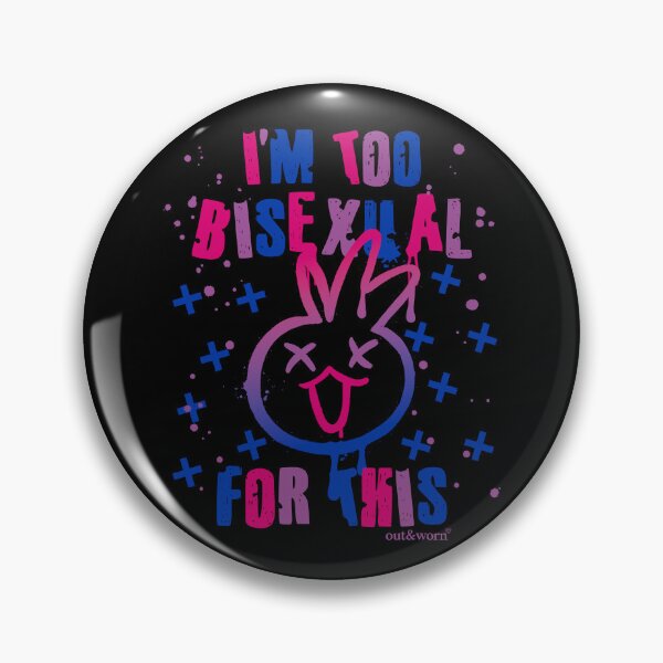 Item preview, I'm Too Bisexual For This - Bisexual Design designed and sold by outandworn.
