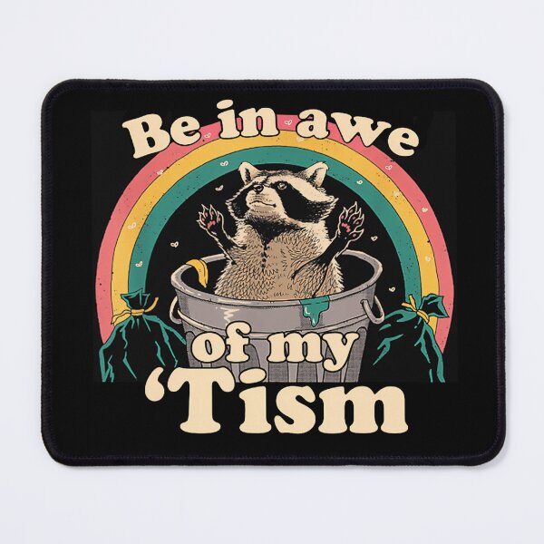 Item preview, Autism Funny Be In Awe Of My 'Tism Meme Autistic Raccoon T-Shirt designed and sold by SAPAIDART.