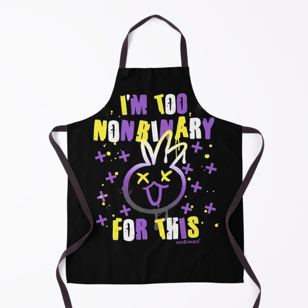 Item preview, I'm Too Nonbinary For This - Nonbinary Design designed and sold by outandworn.