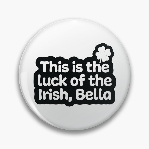 Item preview, This is the Luck of the Irish Bella | White on Black designed and sold by annemyne.
