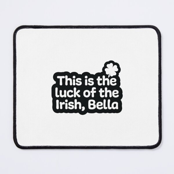 Item preview, This is the Luck of the Irish Bella | White on Black designed and sold by annemyne.