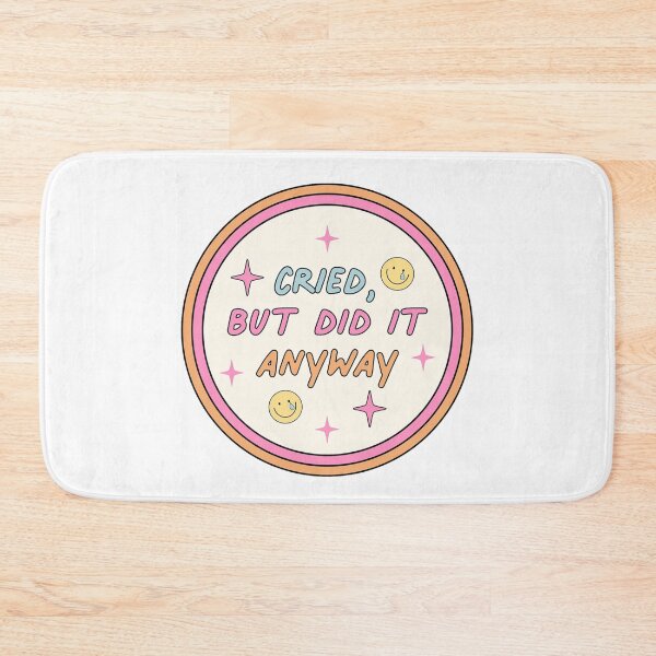 Item preview, cried but did it anyway - relatable mental health design designed and sold by JinxyArtistry.