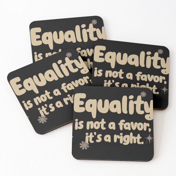 Item preview, Equality Is Not a Favor. It’s a Right. designed and sold by Stefrait-7.