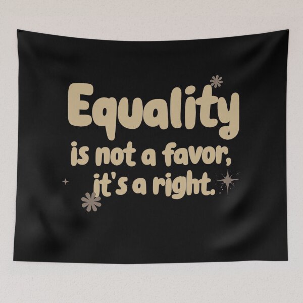 Item preview, Equality Is Not a Favor. It’s a Right. designed and sold by Stefrait-7.