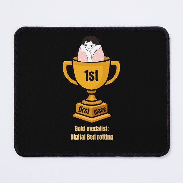 Item preview, First Place Gold Medalist Digital Bed Rotting Perfect Gift For Bed Rotting People designed and sold by AGreetee.