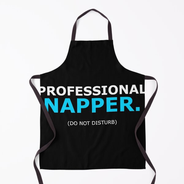 Item preview, Professional Napper Do Not Disturb Funny Sleep designed and sold by Mikidesign1988.