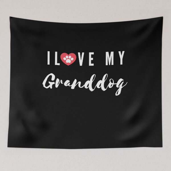 Item preview, I Love my Granddog, dog grandparent, Dog Lover, grandparent gift, granddog lover gift, cute pet lover designed and sold by sirina2796.