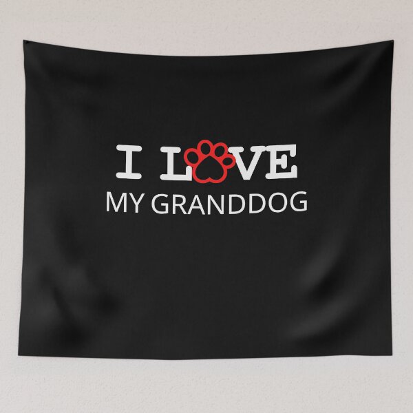Item preview, I Love my Granddog, dog grandparent, Dog Lover, grandparent gift, granddog lover gift, cute pet lover designed and sold by sirina2796.