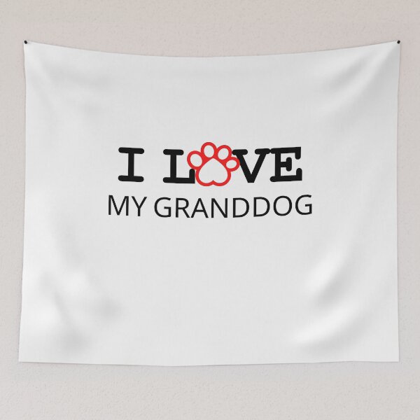 Item preview, I Love my Granddog, dog grandparent, Dog Lover, grandparent gift, granddog lover gift, cute pet lover designed and sold by sirina2796.