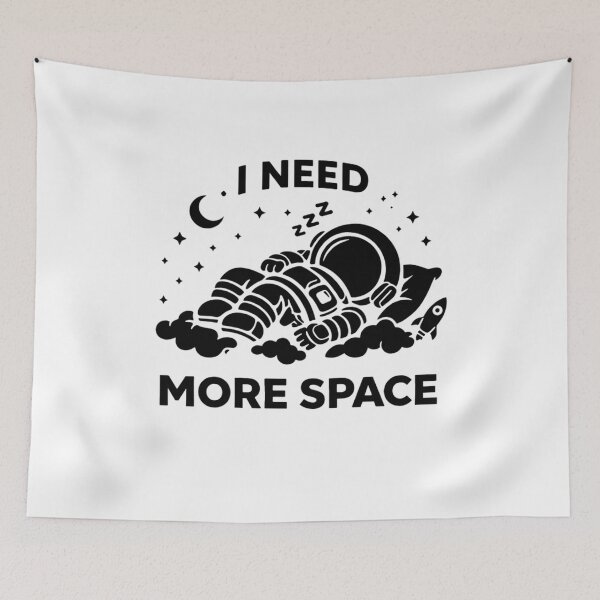 Item preview, I need more space  designed and sold by All Products.
