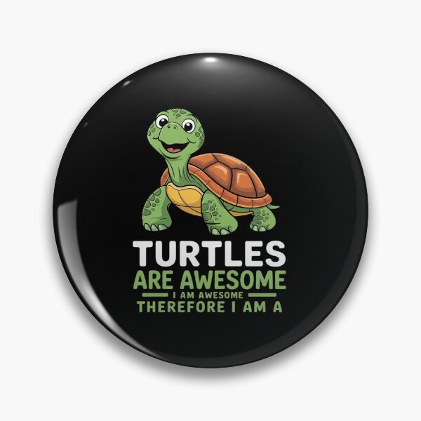 Item preview, Turtles Are Awesome. I am Awesome Therefore I am a Turtle designed and sold by angolinnArt.